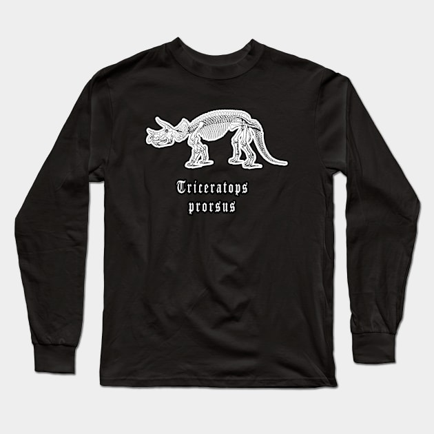 🦖 Fossil Skeleton of a Triceratops prorsus Dinosaur Long Sleeve T-Shirt by Pixoplanet